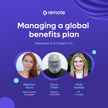 Rhiannon Payne, Bruce Gilbert, and Nadia Vatalidis on managing a global benefits plan