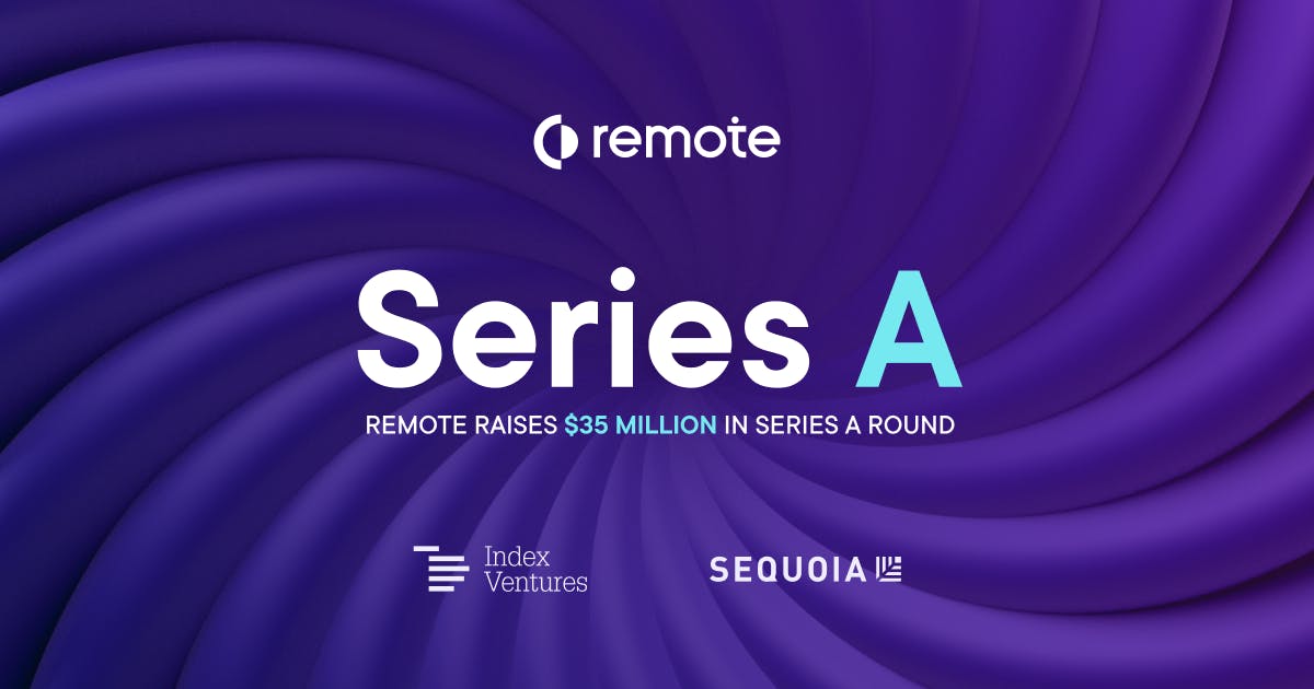 Remote raises $35 million in Series A round