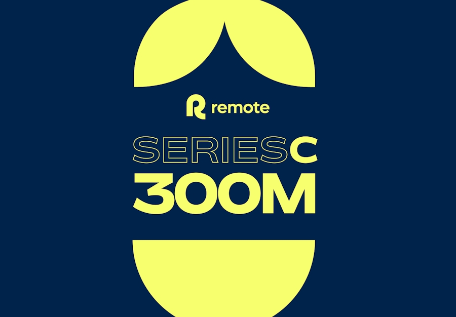 Remote has raised a $300M Series C