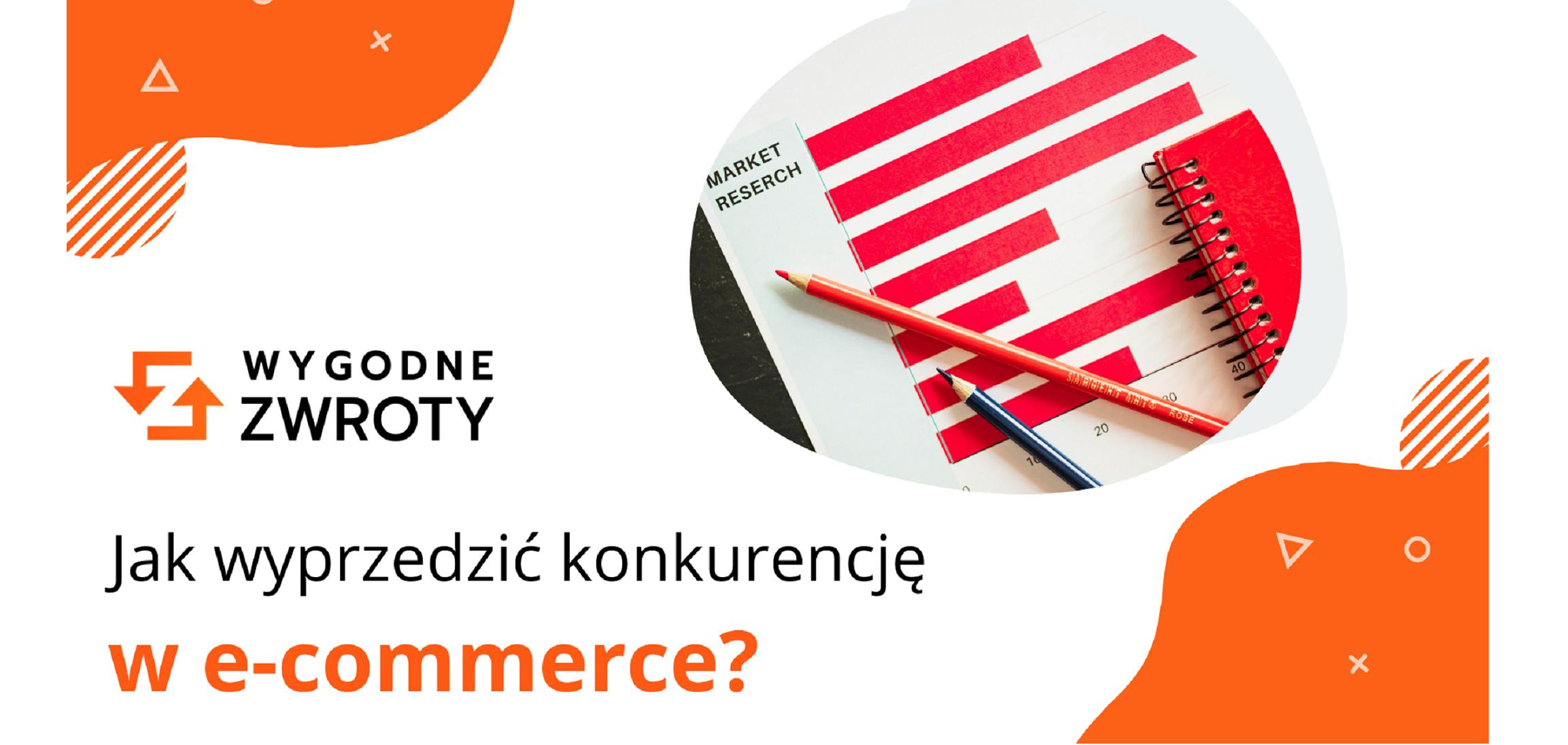 Jak Wyprzedzić Konkurencję W E-Commerce