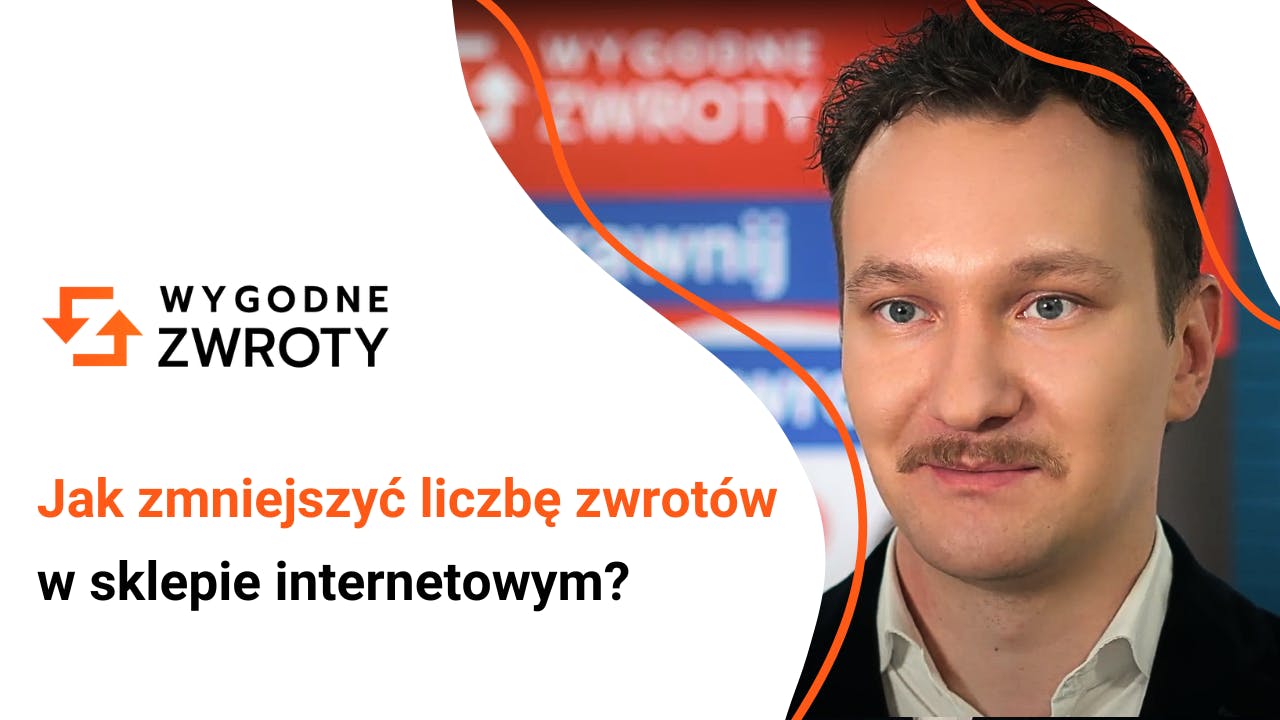 Zwrot towaru - Jak zmniejszyć liczbę zwrotów w sklepie internetowym?
