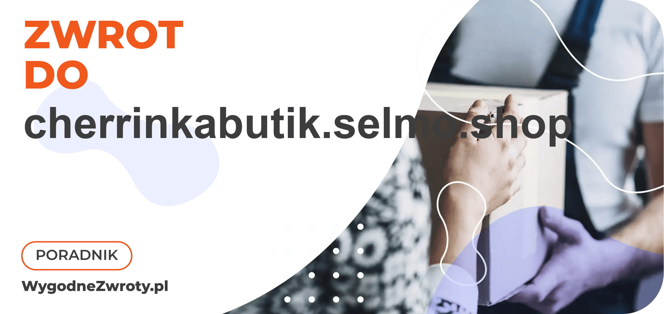 Jak zrobić zwrot do cherrinkabutik.selmo.shop