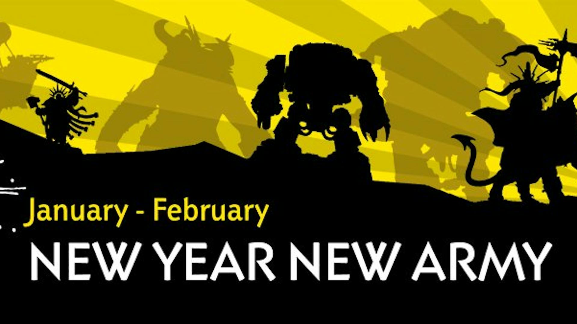 January - February: New year, new army