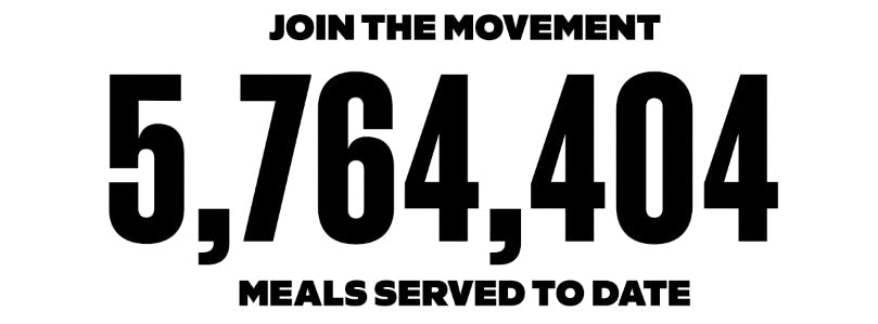 Join the movement 5,764,404 meals served to date