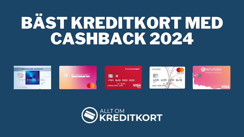 Bäst kreditkort med cashback 2024