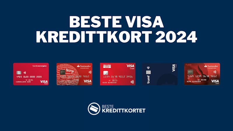 Beste Visa kredittkort 2024