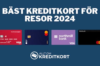 Bäst kreditkort för resor 2024