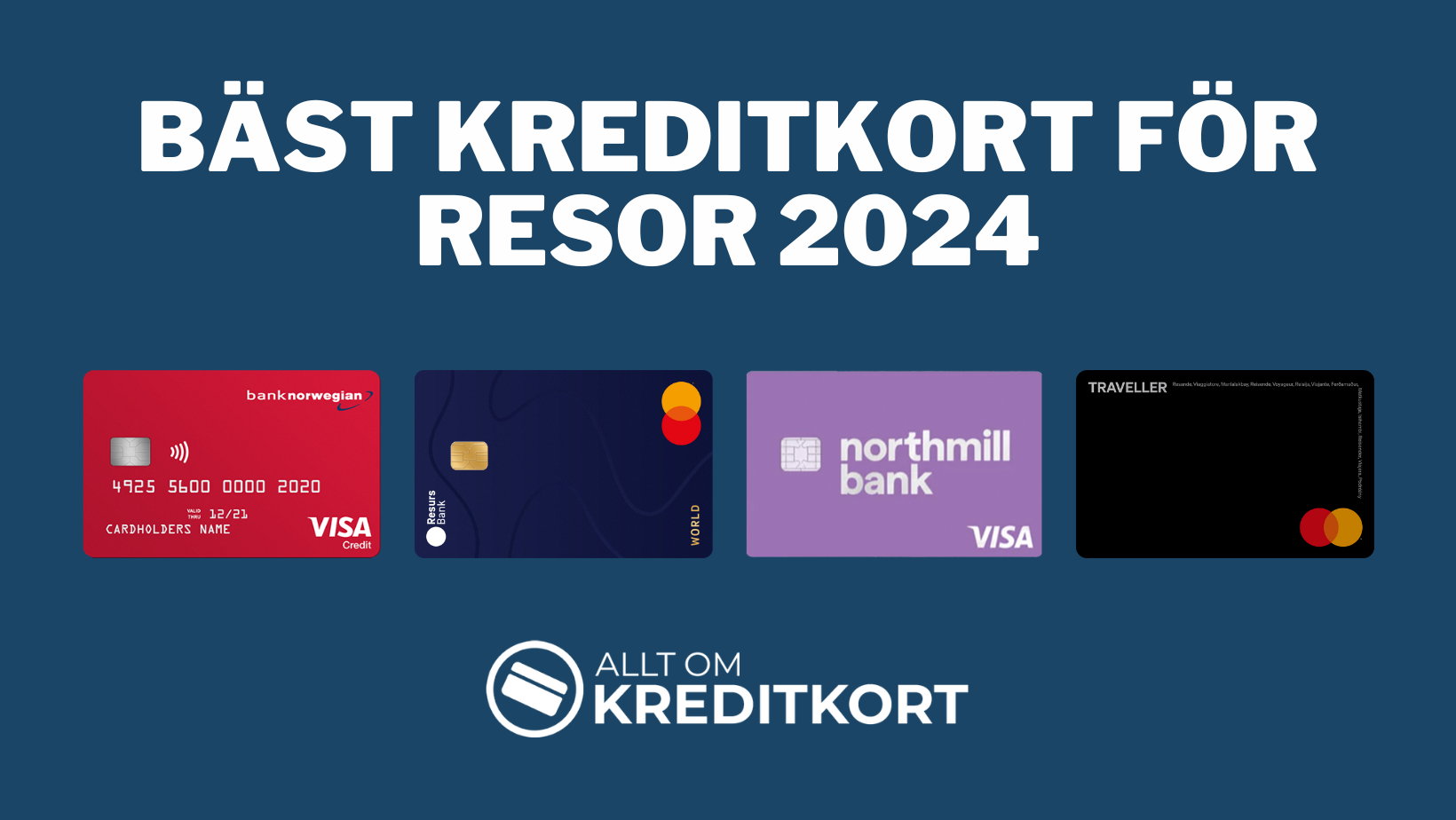 Bäst Kreditkort För Resor 2024