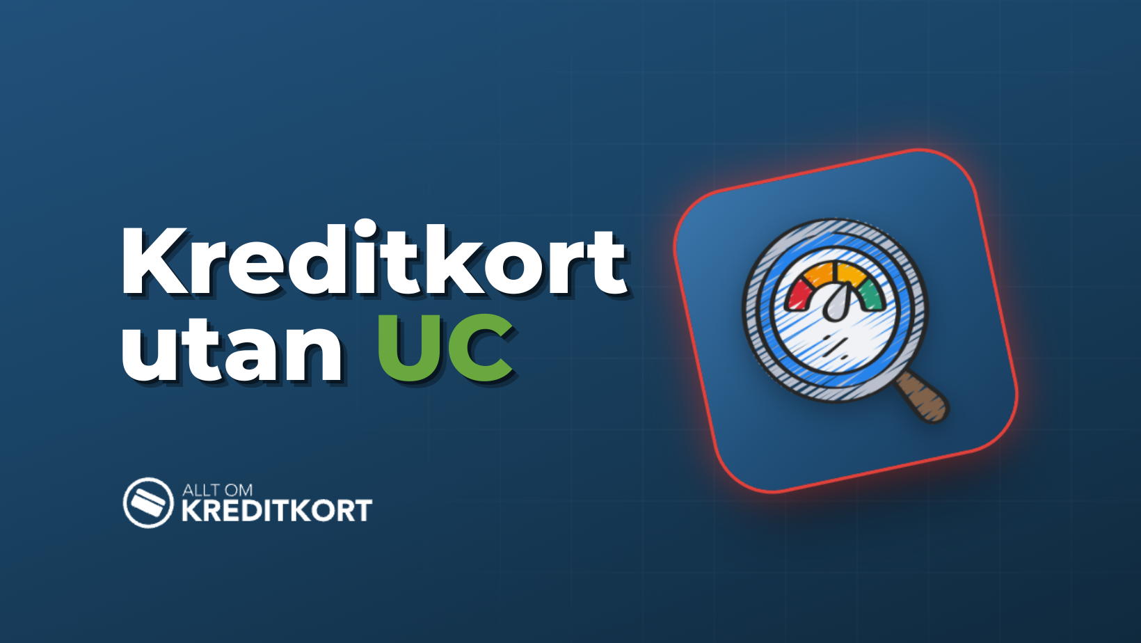 Kreditkort utan UC 