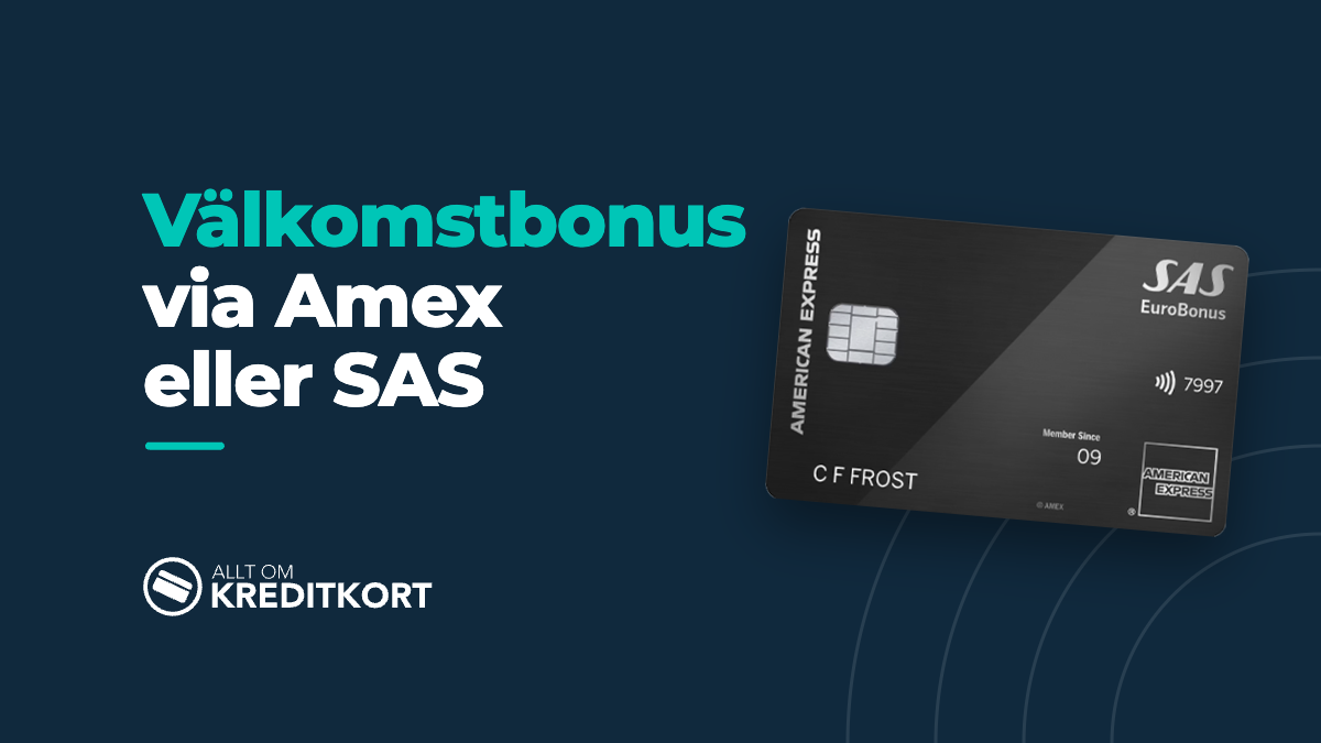 Olika hög välkomstbonus via Amex eller SAS