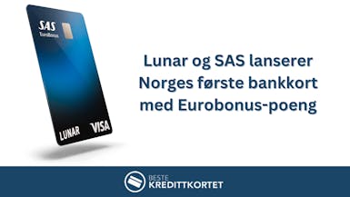 Lunar og SAS lanserer Norges første bankkort med Eurobonus-poeng