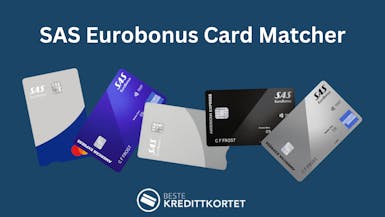 SAS Eurobonus Card Matcher finner det beste bonuskortet for deg