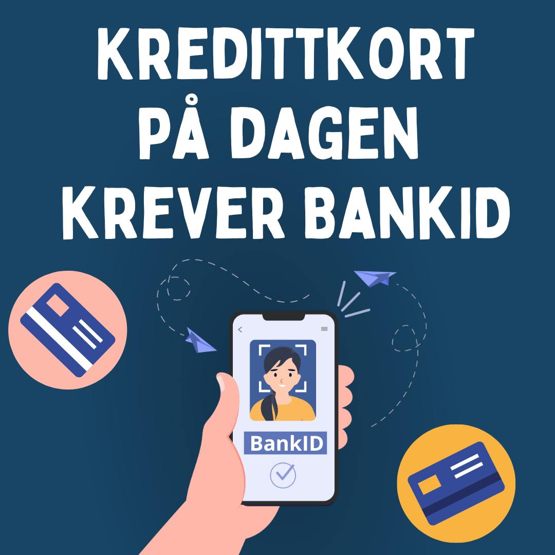 Kredittkort på dagen krever Bankid