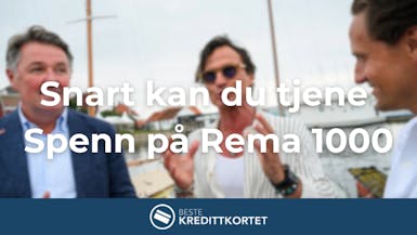 Snart kan du tjene Spenn på Rema 1000