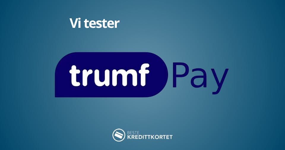 Vi tester Trumf Pay