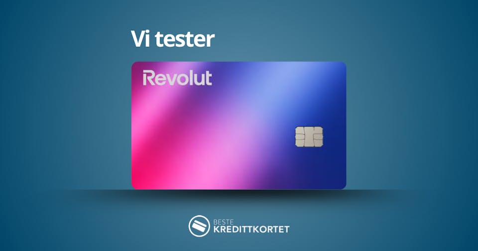 Vi tester Revolut Standard