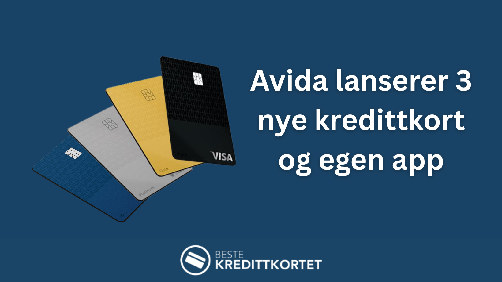 Avida lanserer tre nye kredittkort og egen app