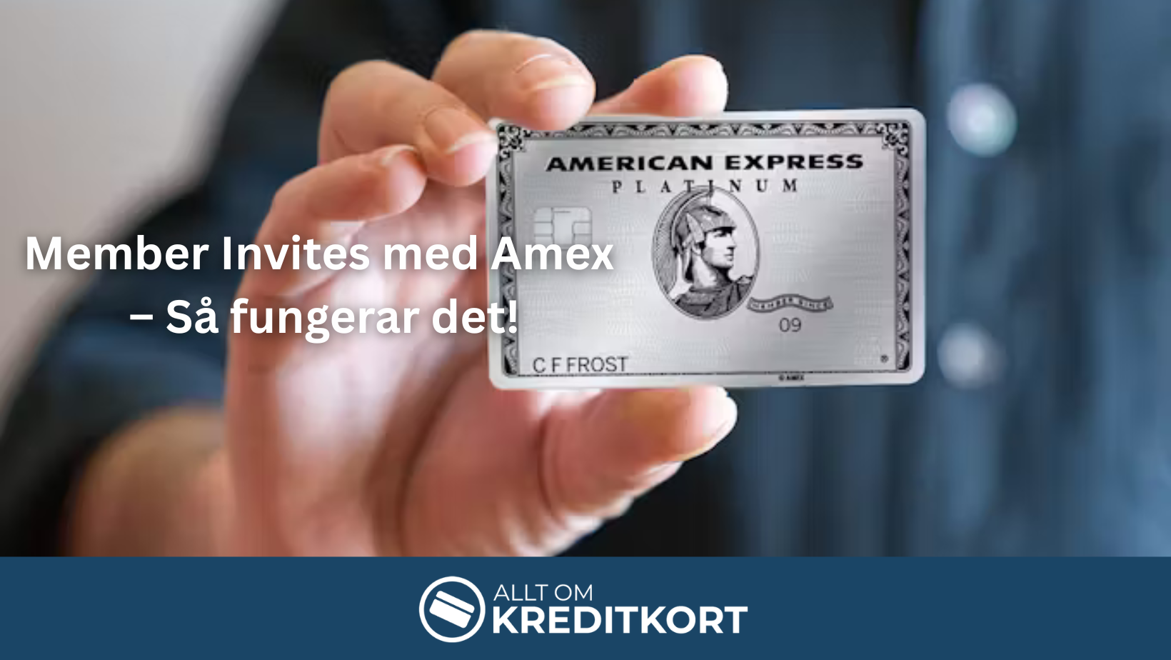 Member Invites med Amex – Så fungerar det