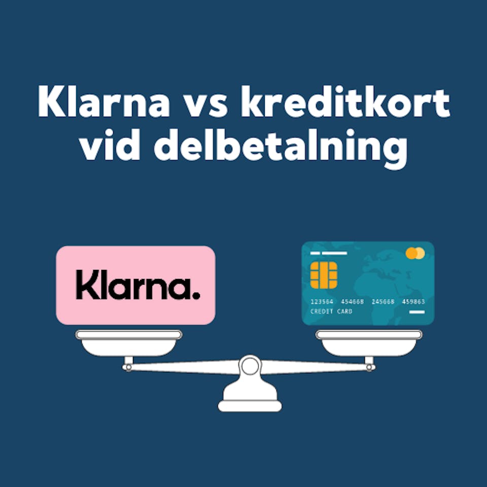 Klarna eller kreditkort vid delbetalning, vad är bäst?