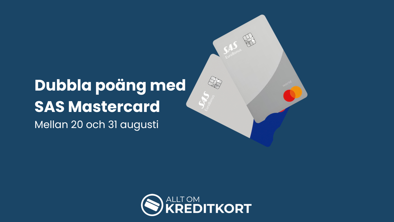 Dubbla poäng med SAS Mastercard – på sas.se