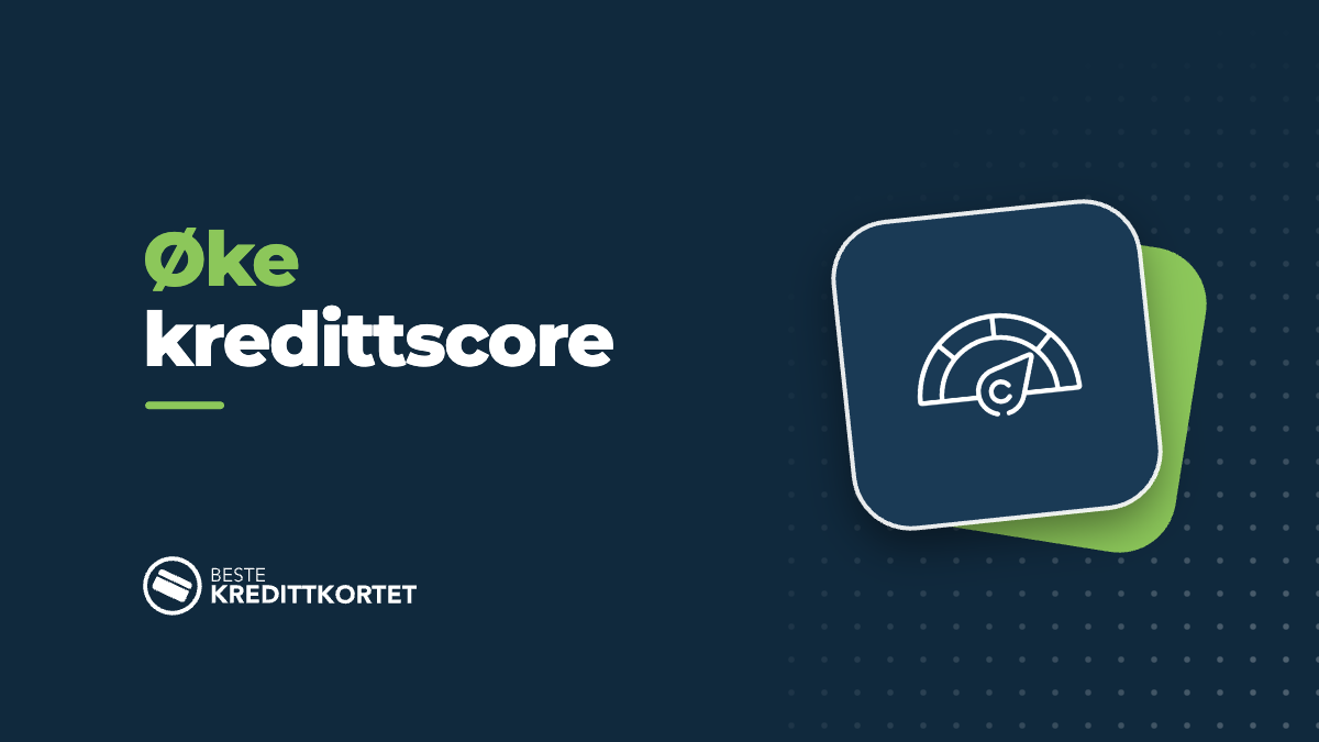 Øke kredittscore