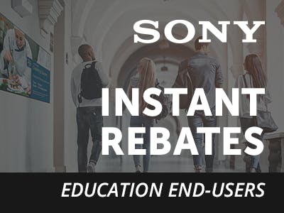 END USERS get up to a $75 INSTANT REBATE on Professional BRAVIA BZ30J Series displays