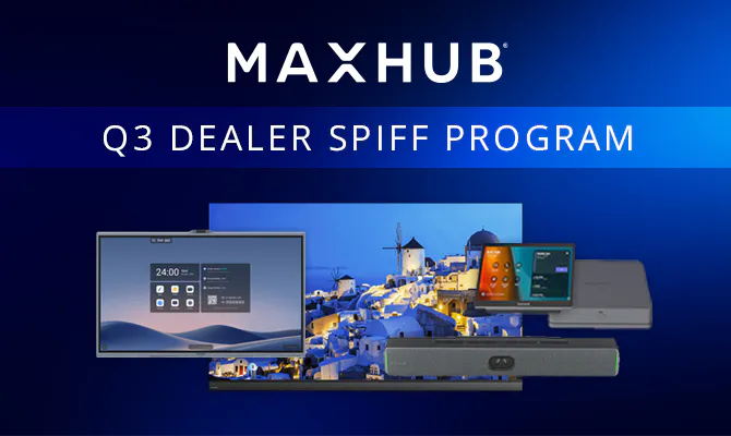MAXHUB 2026 Q3 Dealer Spiff Program