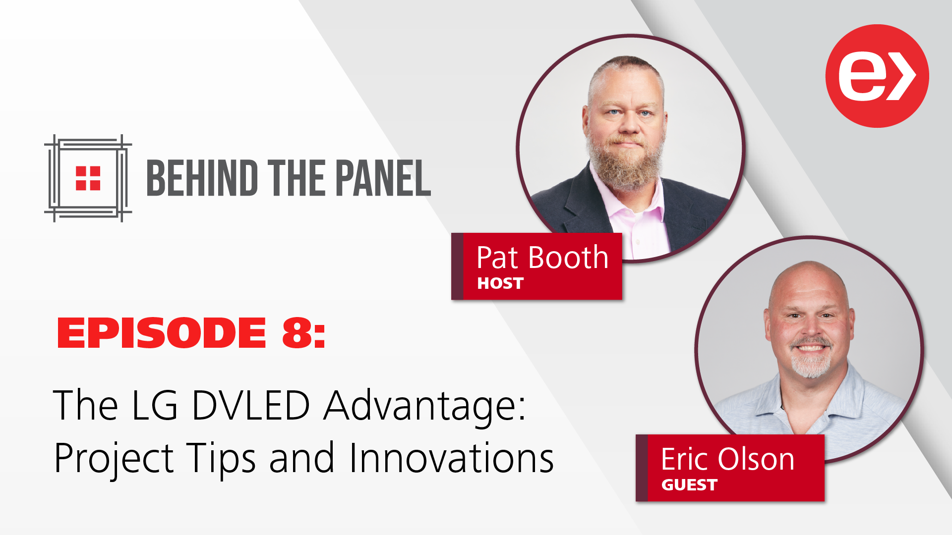 Behind the Panel | The LG DVLED Advantage: Project Tips & Innovations