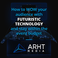 How to wow your audience with futuristic technology and stay within the event budget