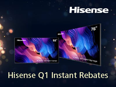 Hisense - Q1 Instant Rebates