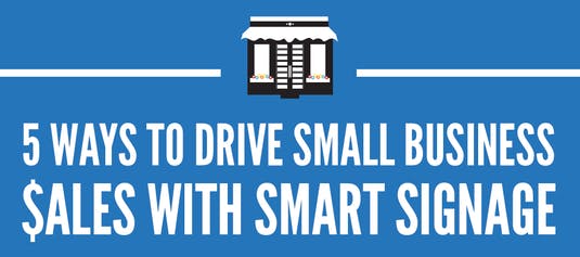 Infographic: 5 Ways to Drive Small Business Sales with Smart Signage 