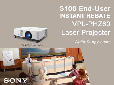 Sony Instant Rebate on VPL-PHZ60. While supplies last!