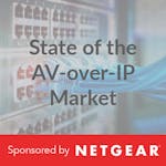 State of the AV-over-IP Market | Netgear 