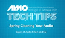 Tech Tip: Spring Cleaning Your Audio: Basics of Audio Filters and EQ