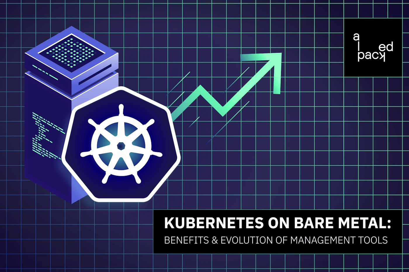 Kubernetes on Bare Metal: Benefits & Evolution of Management Tools thumbnail
