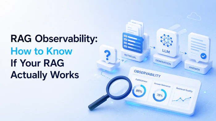 RAG Observability: How to Know If Your RAG Actually Works thumbnail
