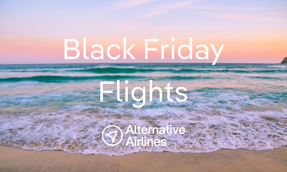 Get Great Black Friday Flight Deals for 2024
