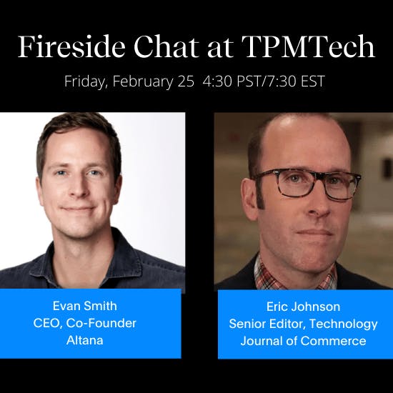 Altana CEO in conversation with Journal of Commerce Senior Editor of Technology at the TPMTech Conference