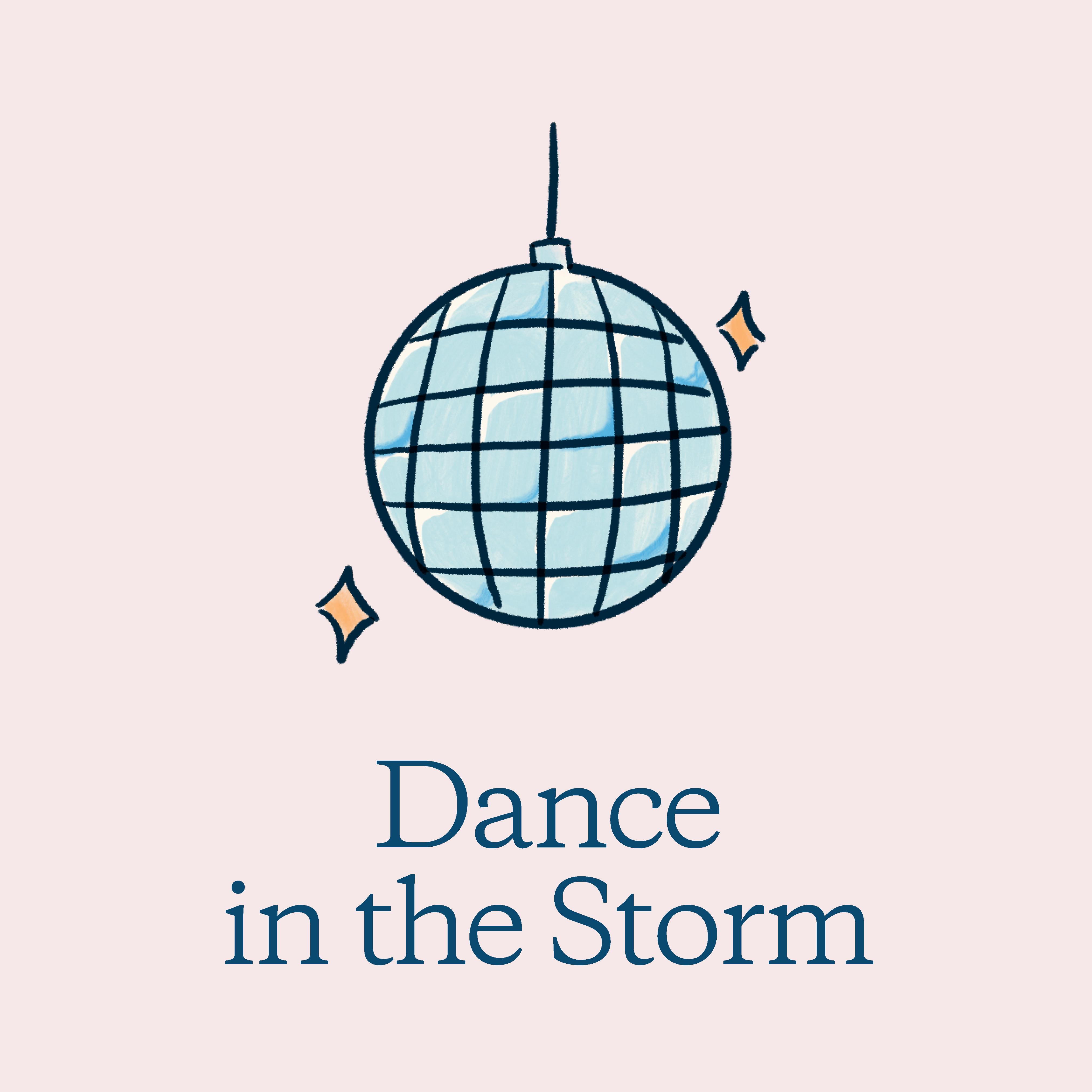 DANCE IN THE STORM