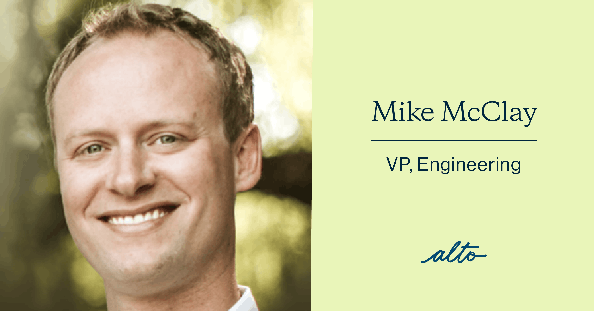 Mike McClay, VP Engineering