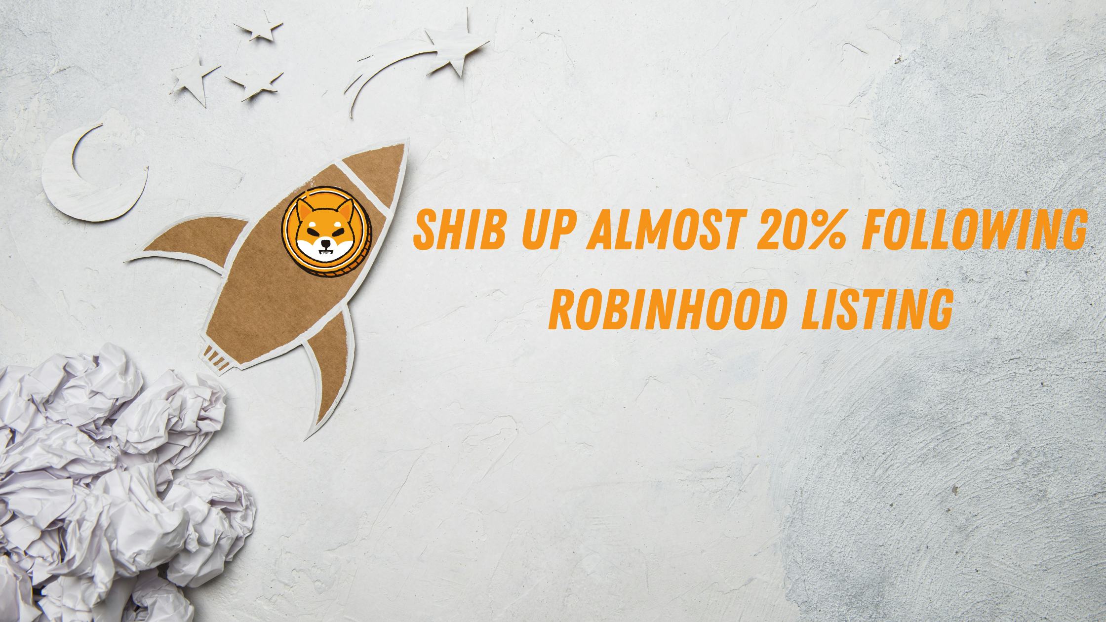 Biggest Movers: SHIB up Almost 20% Following Robinhood Listing, NEAR Also Higher