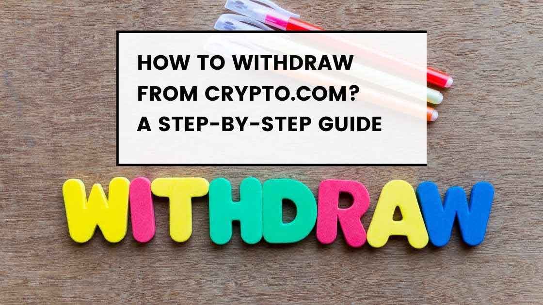 How to Withdraw from Crypto.com