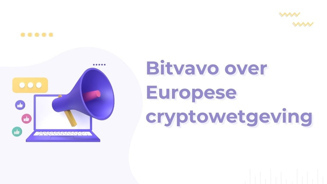Bitvavo over Europese cryptowetgeving