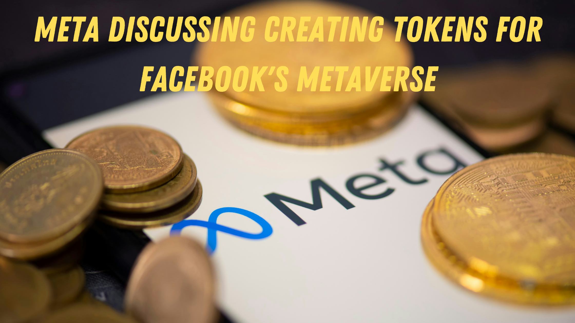 Meta Discussing Creating Tokens for Facebook's Metaverse: Report