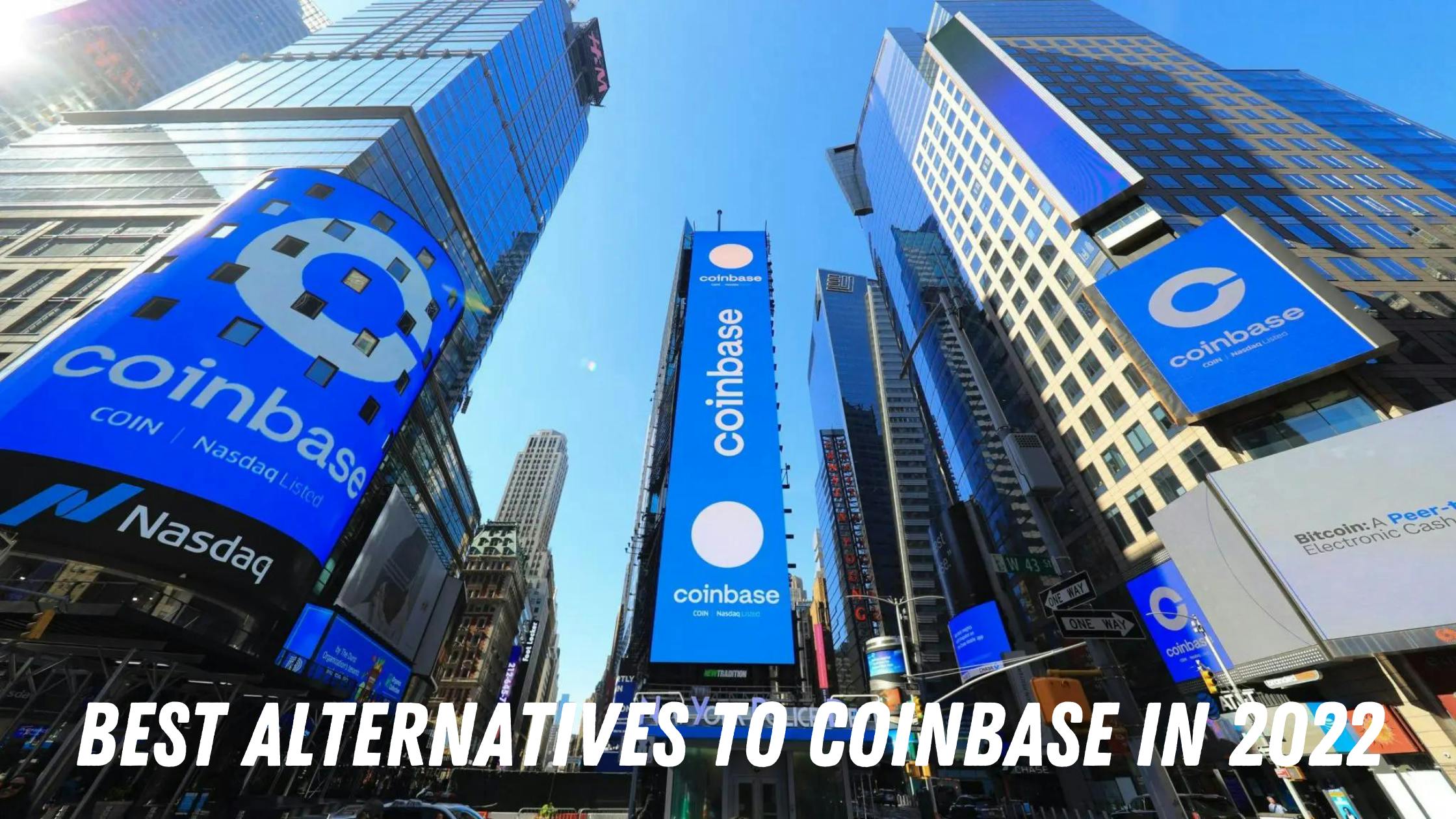 Best Alternatives to Coinbase in 2022: A detailed guide