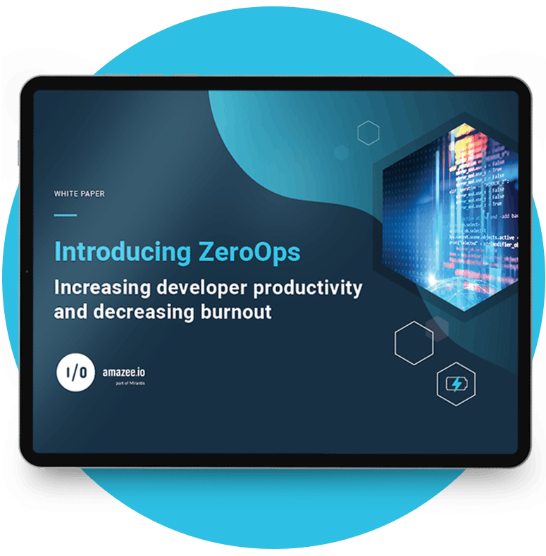 amazee.io White Paper: Introducing ZeroOps - Increasing developer productivity and decreasing burnout.