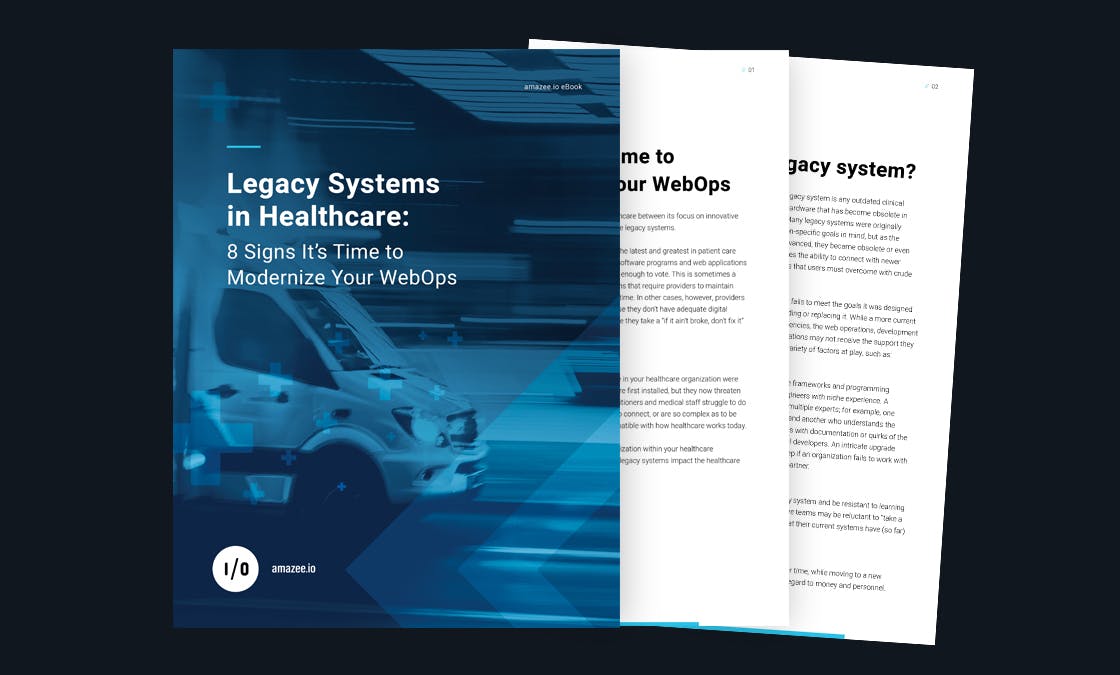 amazee.io eBook - Legacy Systems in Healthcare: 8 Signs It’s Time to Modernize Your WebOps