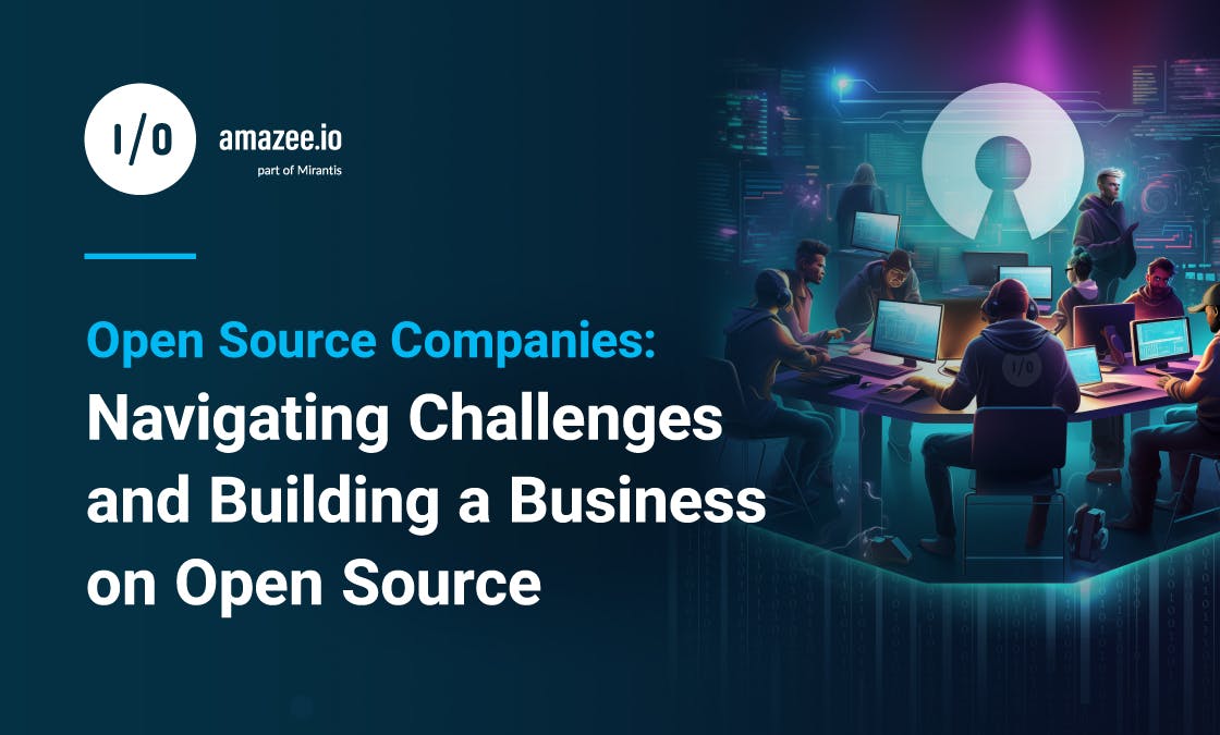 Open Source Companies: Navigating Challenges