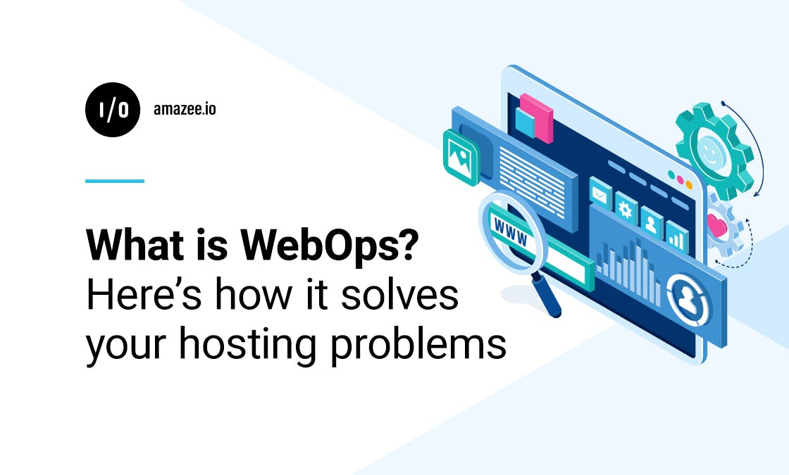 What is WebOps? Here's how it solves your hosting problems