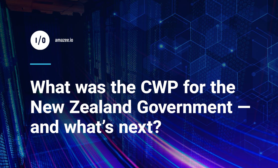 What was the CWP for the New Zealand Government — and what's next?